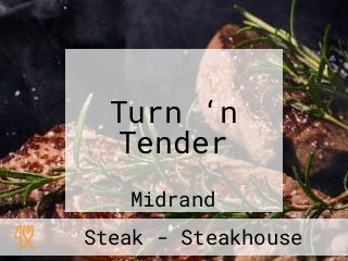 Turn ‘n Tender