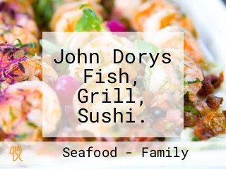 John Dorys Fish, Grill, Sushi. Monte Casino