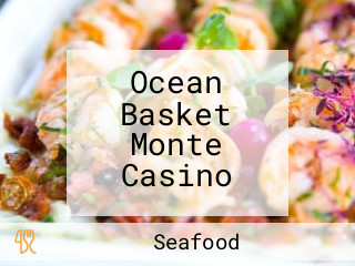 Ocean Basket Monte Casino