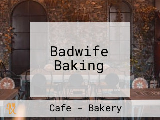 Badwife Baking