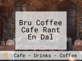 Bru Coffee Cafe Rant En Dal
