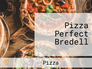 Pizza Perfect Bredell
