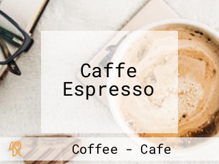 Caffe Espresso