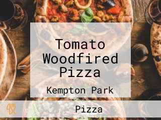 Tomato Woodfired Pizza
