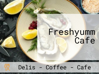Freshyumm Cafe