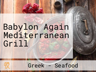 Babylon Again Mediterranean Grill