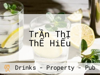 TrẦn ThỊ ThẾ HiẾu