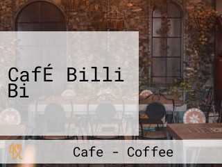 CafÉ Billi Bi