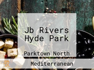 Jb Rivers Hyde Park