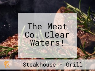 The Meat Co. Clear Waters!