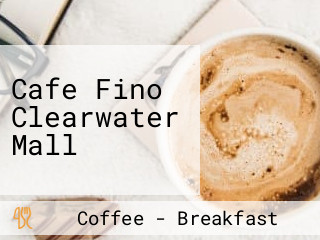 Cafe Fino Clearwater Mall