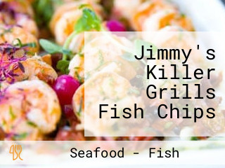 Jimmy's Killer Grills Fish Chips