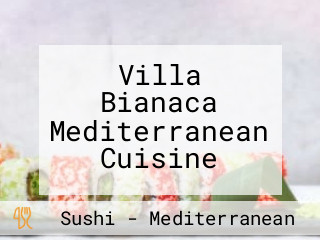 Villa Bianaca Mediterranean Cuisine