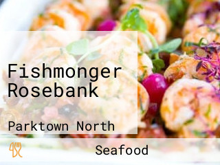 Fishmonger Rosebank