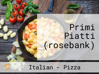 Primi Piatti (rosebank)