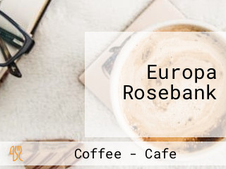 Europa Rosebank