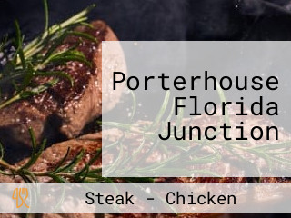 Porterhouse Florida Junction