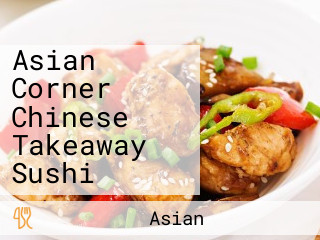 Asian Corner Chinese Takeaway Sushi