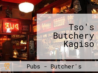 Tso's Butchery Kagiso