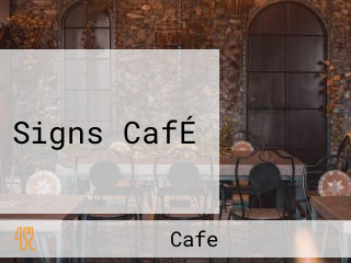 Signs CafÉ