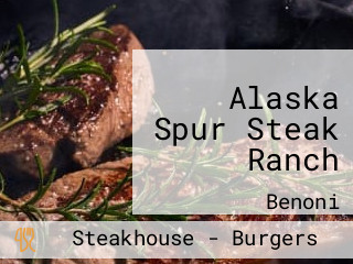 Alaska Spur Steak Ranch