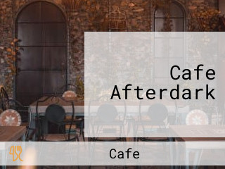 Cafe Afterdark