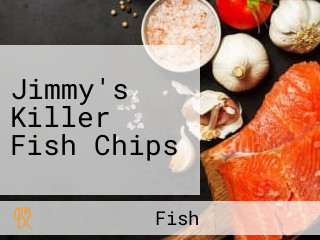 Jimmy's Killer Fish Chips
