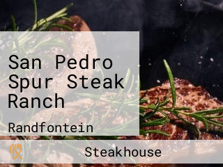 San Pedro Spur Steak Ranch