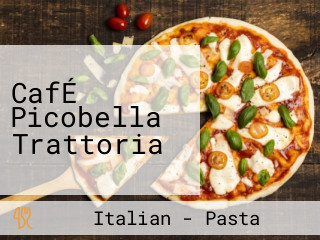 CafÉ Picobella Trattoria