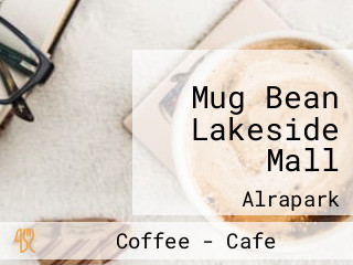 Mug Bean Lakeside Mall