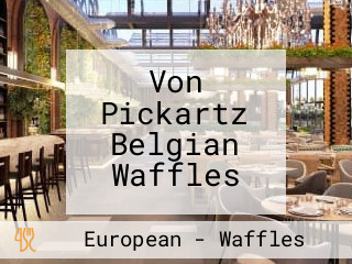 Von Pickartz Belgian Waffles