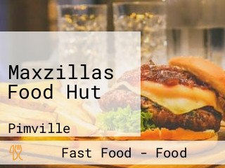 Maxzillas Food Hut