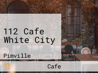 112 Cafe White City