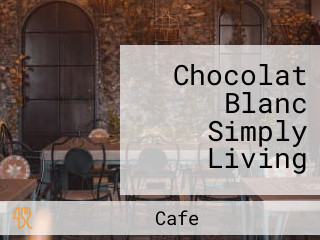 Chocolat Blanc Simply Living