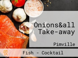 Onions&all Take-away
