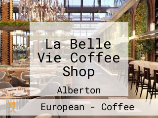 La Belle Vie Coffee Shop