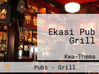 Ekasi Pub Grill