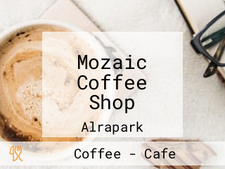 Mozaic Coffee Shop