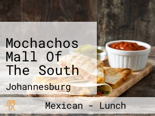Mochachos Mall Of The South