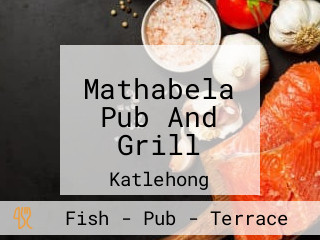 Mathabela Pub And Grill