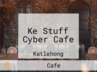Ke Stuff Cyber Cafe