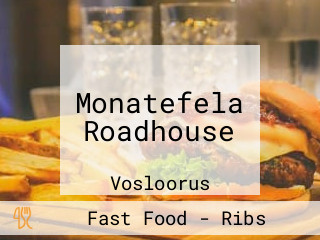 Monatefela Roadhouse