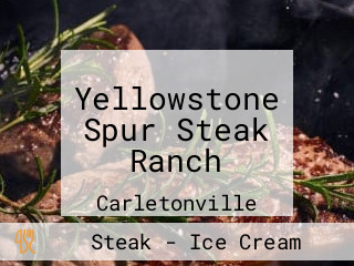 Yellowstone Spur Steak Ranch