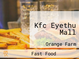 Kfc Eyethu Mall
