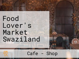 Food Lover's Market Swaziland