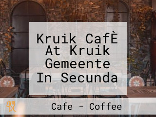 Kruik CafÈ At Kruik Gemeente In Secunda