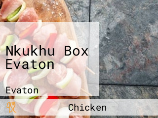 Nkukhu Box Evaton