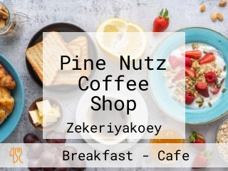 Pine Nutz Coffee Shop