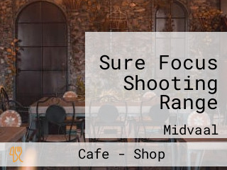 Sure Focus Shooting Range