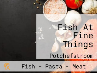 Fish At Fine Things